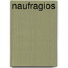 Naufragios by Alvar Nuunez Cabeza De Vaca