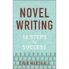 Novel Writing door Evan Marshall