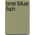 One Blue Fish