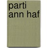 Parti Ann Haf by Meleri Wyn James