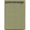 Patientenwege door Marion Maria Ruisinger