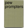 Pew Prompters door Lawrence G. Enscoe