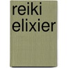 Reiki Elixier door Frank Doerr