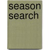 Season Search door Sarah L. Schuette
