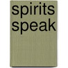 Spirits Speak by Prestel Publishing