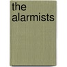 The Alarmists door Don Hoesel