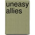 Uneasy Allies