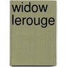 Widow Lerouge by Ï¿½Mile Gaboriau