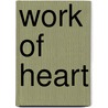 Work Of Heart by Cindi Myers