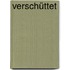 Verschüttet
