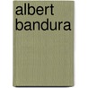 Albert Bandura door Richard Isadore Evans