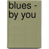 Blues - By You door Joel Simpson