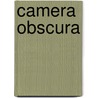 Camera Obscura door Lavie Tidhar