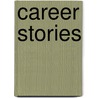 Career Stories door Juliette Rogers