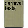Carnival Texts by James Macdonald
