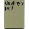 Destiny's Path door Anna Jacobs