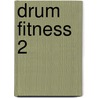 Drum Fitness 2 by Frank Mellies
