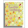 Easter Cooking door Rebecca Gilpin