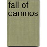 Fall of Damnos door Nick Kyme