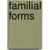 Familial Forms door Erin Murphy