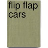 Flip Flap Cars door Rob Lloyd Jones