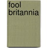 Fool Britannia door Sue Blackhall