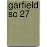 Garfield Sc 27 door Jim Davis