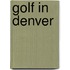 Golf in Denver
