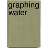 Graphing Water by Sarah Medina