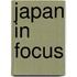 Japan In Focus