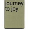 Journey To Joy door Rev G.W. Shealey Ph.D.