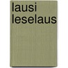 Lausi Leselaus by Ulrike Leubner