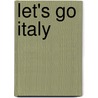 Let's Go Italy door Inc. Let'S. Go