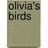Olivia's Birds door Olivia Bouler