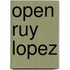 Open Ruy Lopez by Glenn Flear
