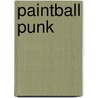 Paintball Punk door Tulien