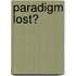 Paradigm Lost?