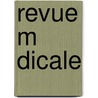 Revue M Dicale door Anonymous Anonymous