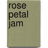 Rose Petal Jam by Simon Target