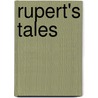 Rupert's Tales by Tonia Bennington Osborn
