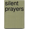 Silent Prayers door Derrick L. Singleton