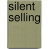 Silent Selling door Kate Ternus