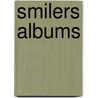 Smilers Albums door Not Available