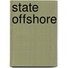 State Offshore door Brent F. Nelsen