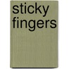 Sticky Fingers door Nancy Martin