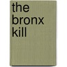 The Bronx Kill by Peter Milligan