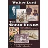 The Good Years door Walter Lord