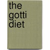 The Gotti Diet door Frank Gotti Agnello