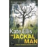 The Jackal Man door Kate Ellis