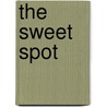 The Sweet Spot door Kayla Perrin